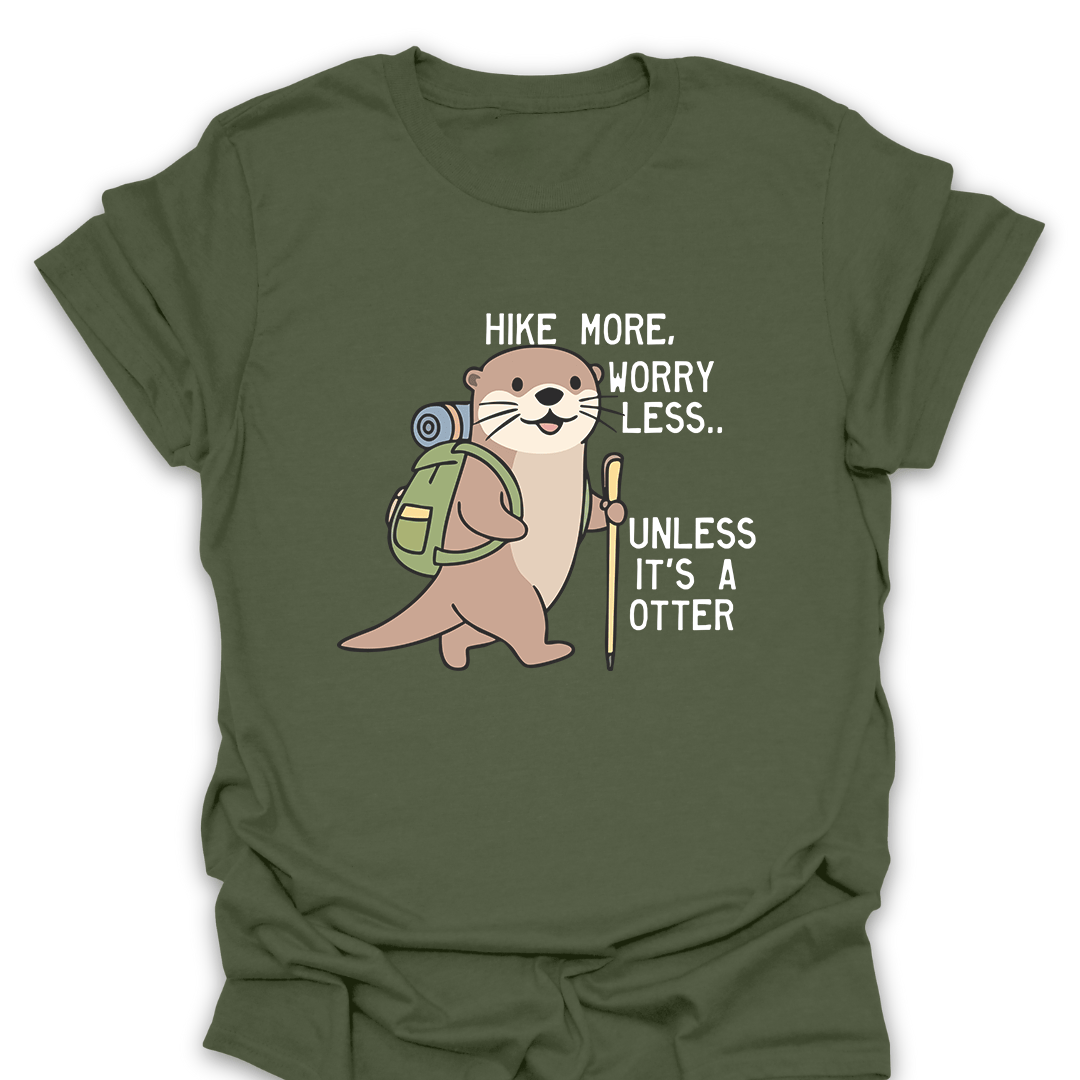 Hike More Worry Less Otter T-Shirt