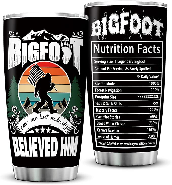 Bigfoot Saw Me But Nobody Believed Him 20oz Tumbler 02