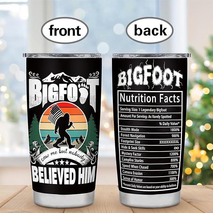 Bigfoot Saw Me But Nobody Believed Him 20oz Tumbler 02