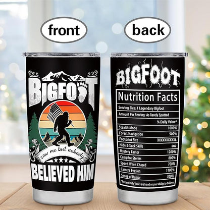 Bigfoot Saw Me But Nobody Believed Him 20oz Tumbler 02
