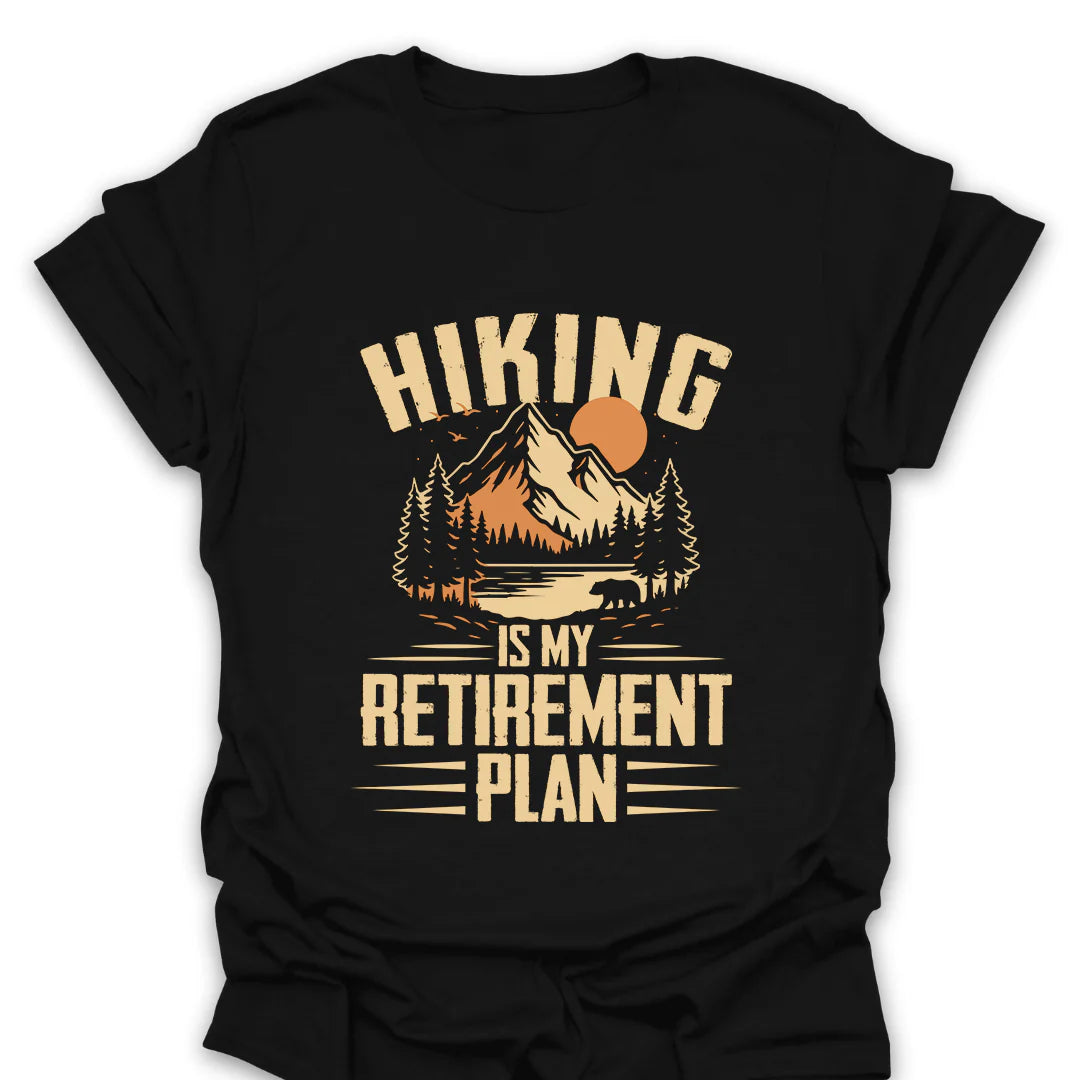 Hiking Retirement Plan T-Shirt