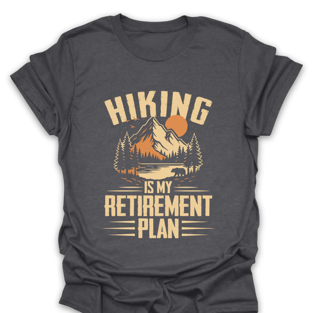Hiking Retirement Plan T-Shirt