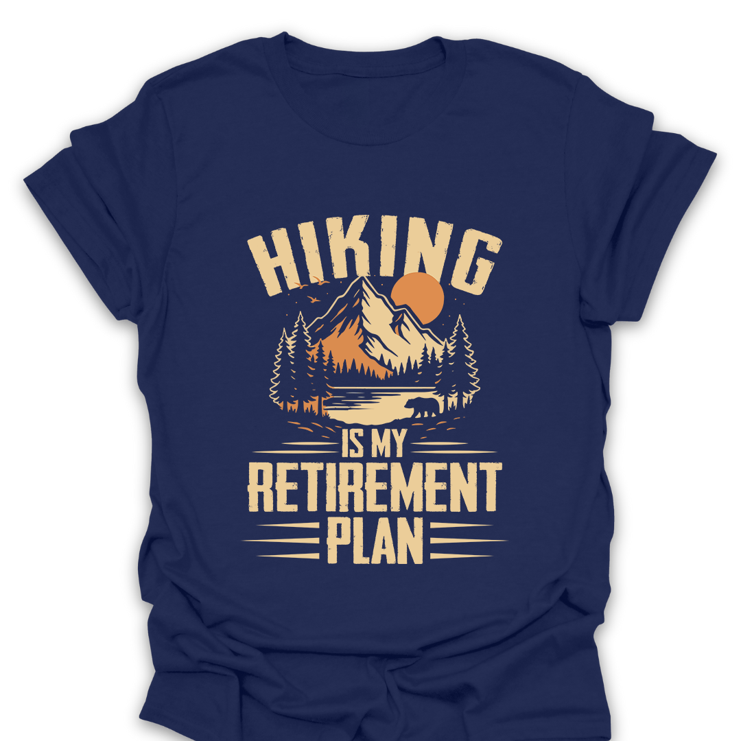 Hiking Retirement Plan T-Shirt