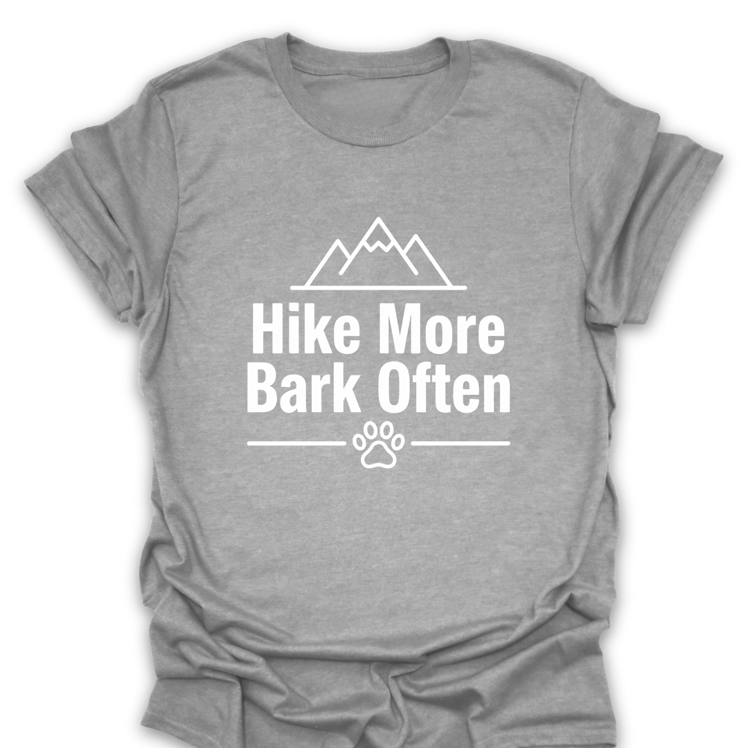 Hike More Bark Often T-Shirt